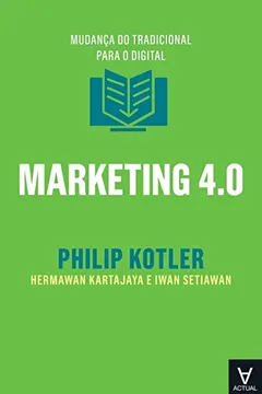 Livro Marketing 4.0 - Resumo, Resenha, PDF, etc.