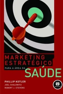 Livro Marketing Estratégico Para a Área de Saúde - Resumo, Resenha, PDF, etc.