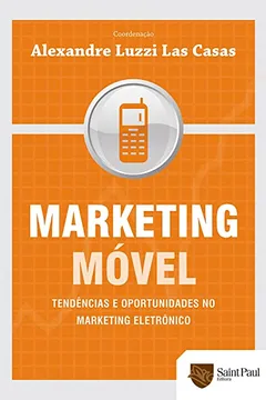 Capa do livro Marketing Móvel. Tendências e Oportunidades no Marketing Eletrônico