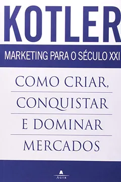 Livro Marketing Para O Século XXI - Resumo, Resenha, PDF, etc.