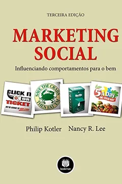 Livro Marketing Social. Influenciando Comportamentos Para o Bem - Resumo, Resenha, PDF, etc.