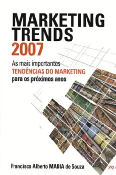 Livro Marketing Trends 2007 - Resumo, Resenha, PDF, etc.