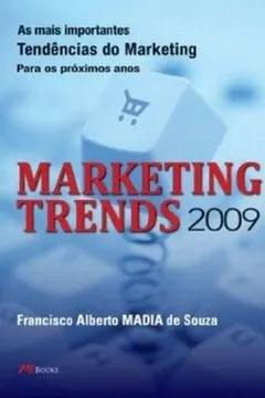 Livro Marketing Trends 2009 - Resumo, Resenha, PDF, etc.