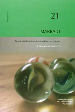 Livro Marraio. Revista Interdisciplinar de Psicanálise com Criança - Número 21 - Resumo, Resenha, PDF, etc.