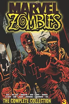 Livro Marvel Zombies: The Complete Collection, Volume 3 - Resumo, Resenha, PDF, etc.