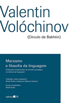 Livro Marxismo e Filosofia da Linguagem. Problemas Fundamentais do Método Sociológico na Ciência da Linguagem - Resumo, Resenha, PDF, etc.