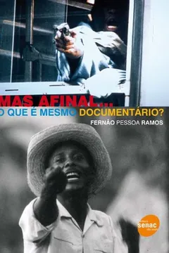 Livro Mas Afinal...O Que E Mesmo Documentario? - Resumo, Resenha, PDF, etc.