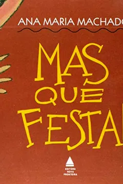 Livro Mas Que Festa! - Resumo, Resenha, PDF, etc.