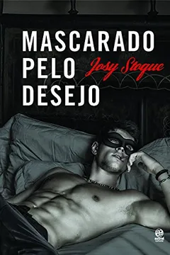 Livro Mascarado Pelo Desejo - Resumo, Resenha, PDF, etc.