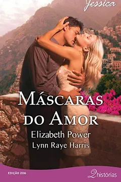 Capa do livro Máscaras do Amor - Coleção Harlequin Jessica. Número 206
