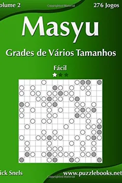 Livro Masyu Grades de Varios Tamanhos - Facil - Volume 2 - 276 Jogos - Resumo, Resenha, PDF, etc.