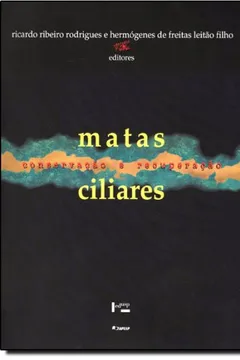Livro Matas Ciliares. Conservação E Recuperação - Resumo, Resenha, PDF, etc.