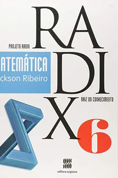 Livro Matemática. 6º Ano - Coleção Projeto Radix - Resumo, Resenha, PDF, etc.