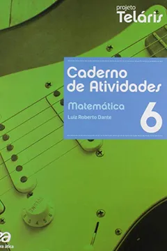 Livro Matemática. 6º Ano - Coleção Projeto Teláris - Resumo, Resenha, PDF, etc.