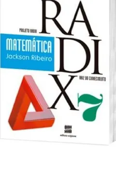 Livro Matemática. 7º Ano - Coleção Projeto Radix - Resumo, Resenha, PDF, etc.