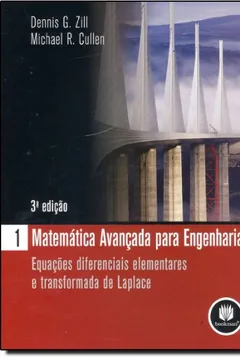 Livro Matemática Avançada Para Engenharia. Equações Diferenciais Elementares e Transformada de Laplace - Volume 1 - Resumo, Resenha, PDF, etc.