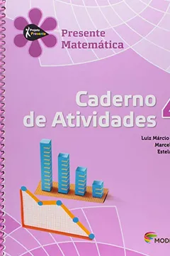 Livro Matemática - Caderno de Atividades 4. Série Projeto Presente - Resumo, Resenha, PDF, etc.