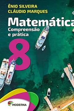 Livro Matemática. Compreensão e Prática 8 - Resumo, Resenha, PDF, etc.