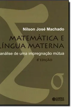 Livro Matemática e Língua Materna. Análise de Uma Impregnação Mútua - Resumo, Resenha, PDF, etc.