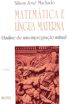 Livro Matematica E Lingua Materna. Análise De Uma Impregnação Mutual - Resumo, Resenha, PDF, etc.