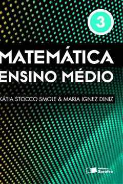 Livro Matemática. Ensino Médio - Volume 3 - Resumo, Resenha, PDF, etc.