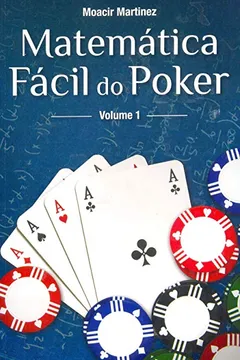 Livro Matemática Fácil do Poker - Volume 1 - Resumo, Resenha, PDF, etc.