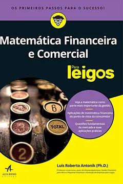 Capa do livro Matemática Financeira e Comercial Para Leigos