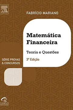 Livro Matemática Financeira Para Concursos - Série Provas e Concursos - Resumo, Resenha, PDF, etc.