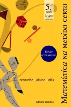 Livro Matemática na Medida Certa. 6º Ano - 5ª Série - Resumo, Resenha, PDF, etc.