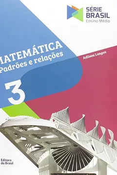 Livro Matemática. Padrões e Relações - Volume 3. Série Brasil - Resumo, Resenha, PDF, etc.