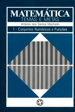 Livro Matematica. Temas E Metas - Volume 1 - Resumo, Resenha, PDF, etc.