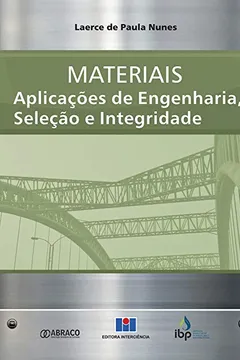 Capa do livro Materiais. Aplicações de Engenharia, Seleção e Integridade