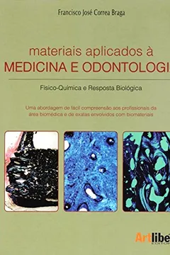 Livro Materiais Aplicados à Medicina e Odontologia - Resumo, Resenha, PDF, etc.