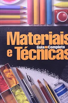 Livro Materiais e Técnicas. Guia Completo - Resumo, Resenha, PDF, etc.