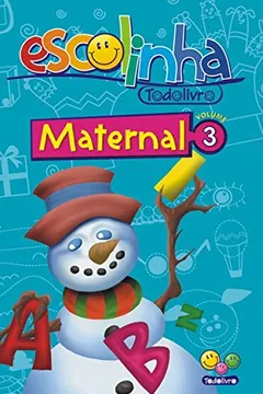 Livro Maternal - Volume 3. Coleção Escolinha Todolivro - Resumo, Resenha, PDF, etc.