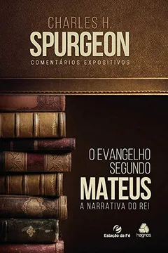Livro MATEUS, O Evangelho segundo: A narrativa do Rei - Resumo, Resenha, PDF, etc.