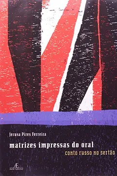 Livro Matrizes Impressas Do Oral. Conto Russo No Sertão - Resumo, Resenha, PDF, etc.