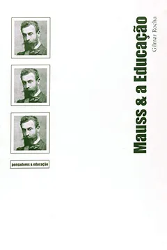 Livro Mauss e a Educação - Resumo, Resenha, PDF, etc.
