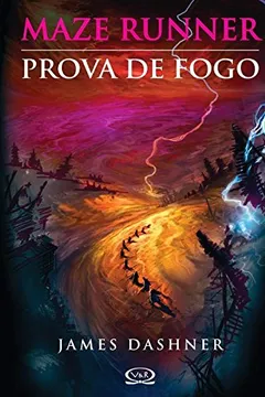 Livro Maze Runner. Prova de Fogo - Resumo, Resenha, PDF, etc.