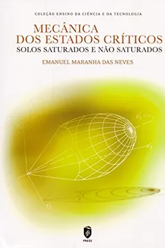 Livro Mecânica dos Estados Críticos. Solos Saturados e não Saturados - Resumo, Resenha, PDF, etc.