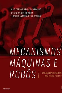 Livro Mecanismos, Máquinas e Robôs - Resumo, Resenha, PDF, etc.