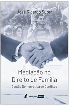 Livro Mediação no Direito de Família. 2018 - Resumo, Resenha, PDF, etc.