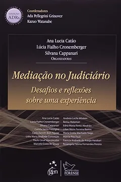 Livro Mediação no Judiciário: Desafios e Reflexões Sobre uma Experiência - Resumo, Resenha, PDF, etc.