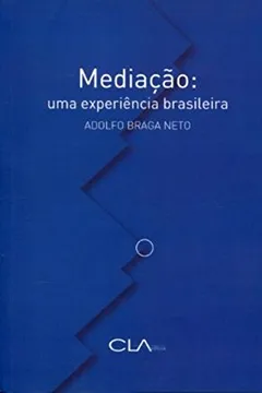 Livro Mediação. Uma Experiência Brasileira - Resumo, Resenha, PDF, etc.