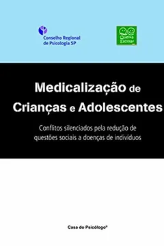 Livro Medicalização de Crianças e Adolescentes - Resumo, Resenha, PDF, etc.