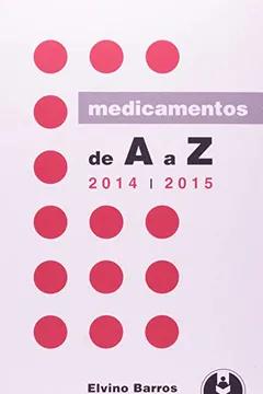 Livro Medicamentos de A a Z. 2014-2015 - Resumo, Resenha, PDF, etc.