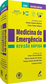 Livro Medicina de Emergência Revisão Rápida. HC FMUSP - Série Revisão Rápida - Resumo, Resenha, PDF, etc.