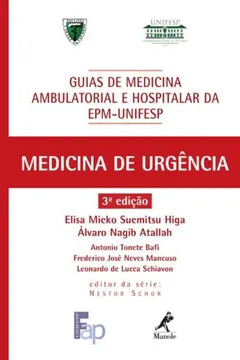 Livro Medicina de Urgência - Coleção Guias de Medicina Ambulatorial e Hospitalar da EPM-Unifesp - Resumo, Resenha, PDF, etc.