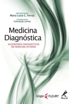 Livro Medicina Diagnóstica. Algoritmos Diagnósticos em Medicina Interna - Resumo, Resenha, PDF, etc.