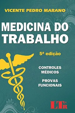 Capa do livro Medicina do Trabalho. Controles Médicos. Provas Funcionais